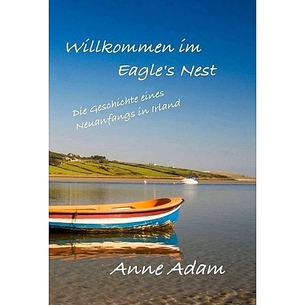 Willkommen im Eagle's Nest, Anne Adam