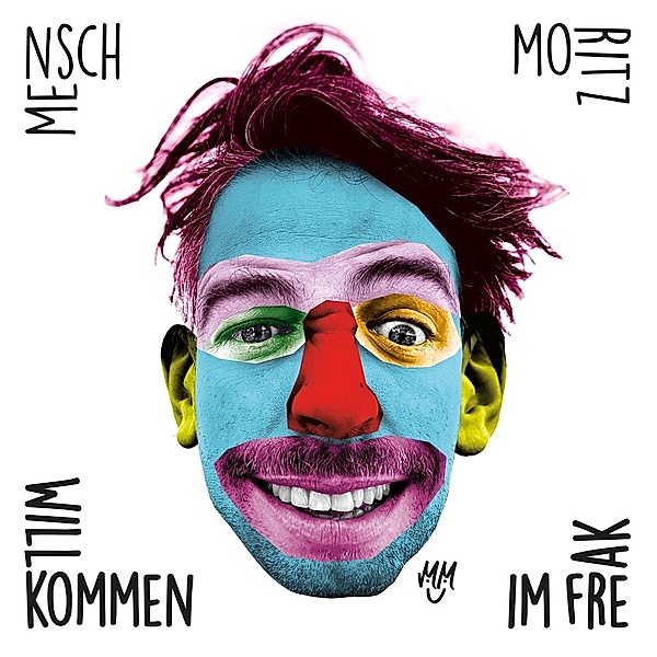 Willkommen Im Freak (Coloured Vinyl), Mensch Moritz
