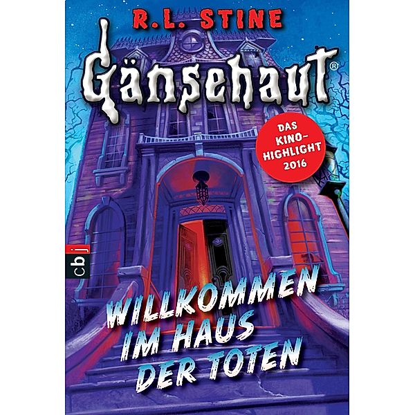 Willkommen im Haus der Toten / Gänsehaut Bd.1, R. L. Stine