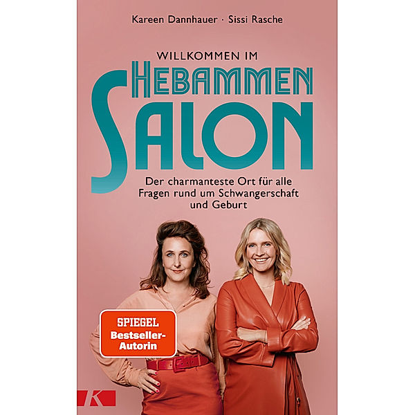 Willkommen im Hebammensalon, Kareen Dannhauer, Sissi Rasche