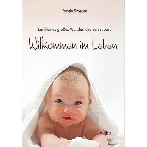 Willkommen im Leben, Kerstin Schaum