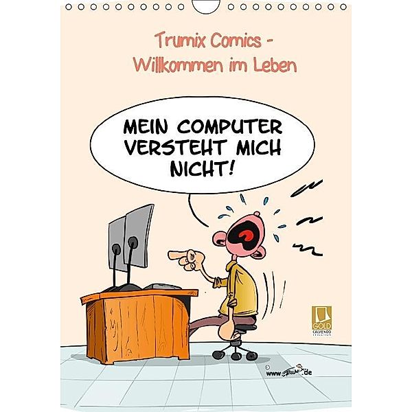 WIllkommen im Leben (Wandkalender 2017 DIN A4 hoch), Reinhard Trummer