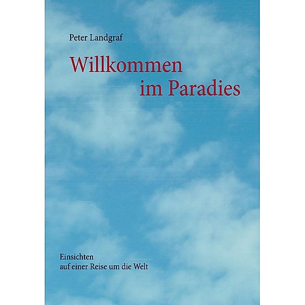 Willkommen im Paradies, Peter Landgraf