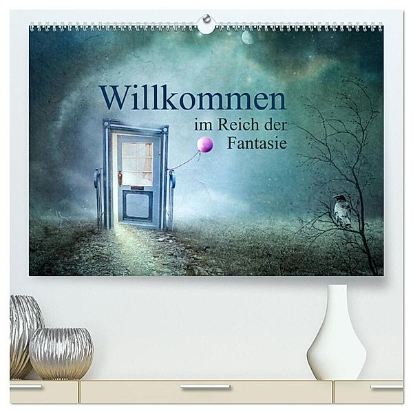 Willkommen im Reich der Fantasie (hochwertiger Premium Wandkalender 2024 DIN A2 quer), Kunstdruck in Hochglanz, Calvendo