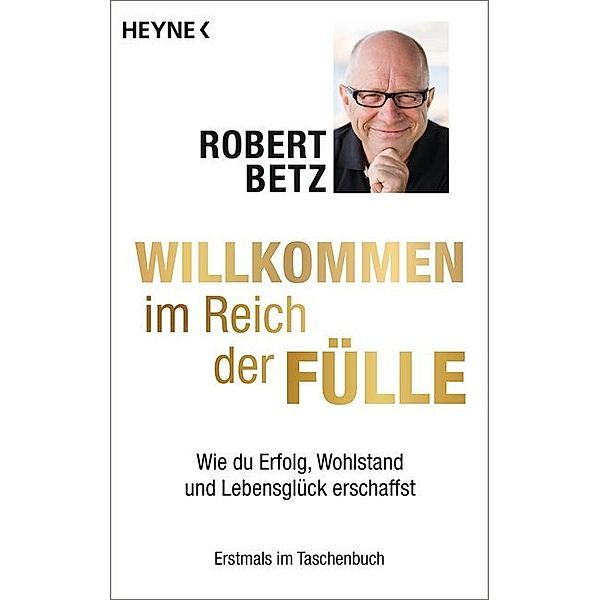 Willkommen im Reich der Fülle, Robert Betz