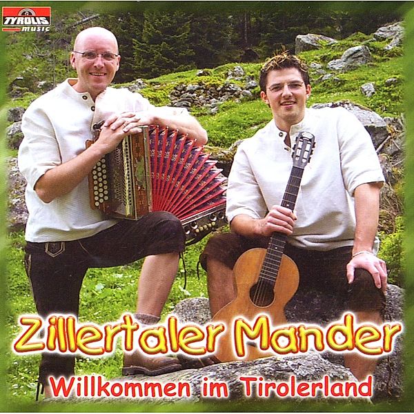 Willkommen im Tirolerland, Zillertaler Mander