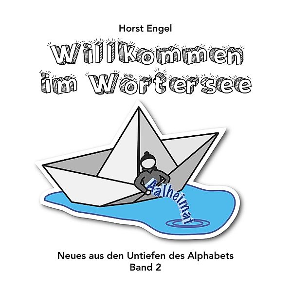 Willkommen im Wörtersee - Band 2, Horst Engel