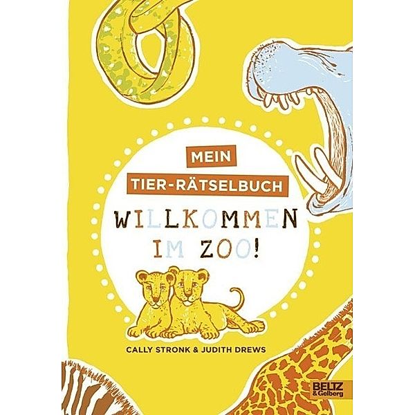 Willkommen im Zoo!, Judith Drews, Cally Stronk