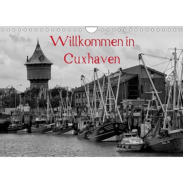 Willkommen in Cuxhaven (Wandkalender 2023 DIN A4 quer), Kattobello