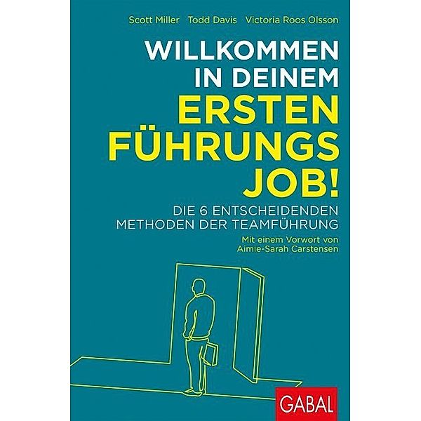 Willkommen in deinem ersten Führungsjob!, Scott Miller, Todd Davis, Victoria Roos Olsson