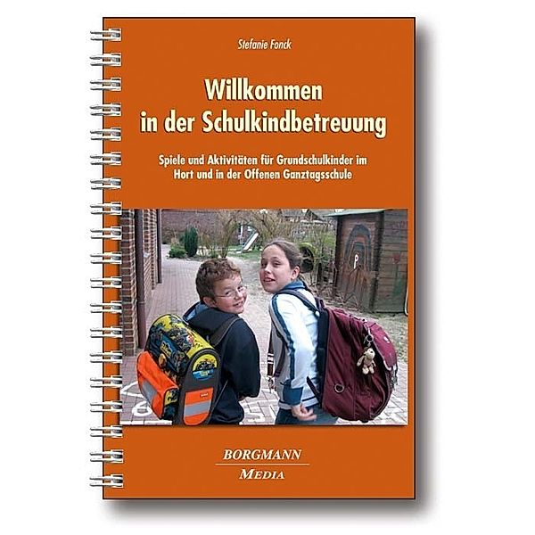 Willkommen in der Schulkindbetreuung, Stefanie Fonck