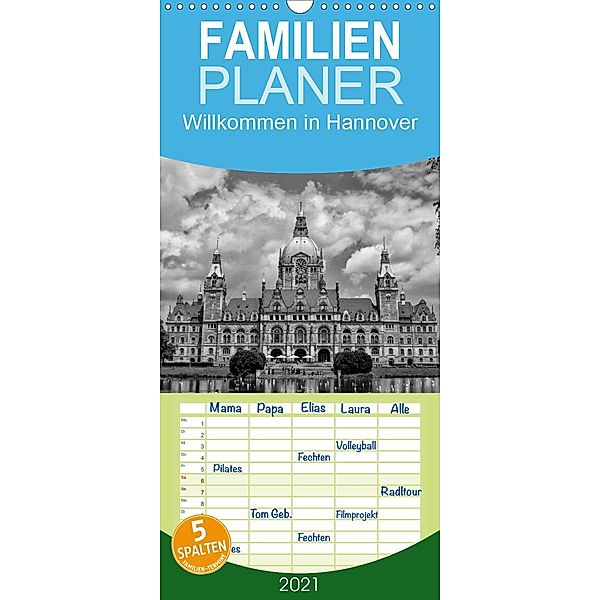 Willkommen in Hannover - Familienplaner hoch (Wandkalender 2021 , 21 cm x 45 cm, hoch), Kattobello