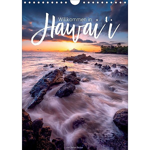 Willkommen in Hawai'i (Wandkalender 2021 DIN A4 hoch), Stefan Becker
