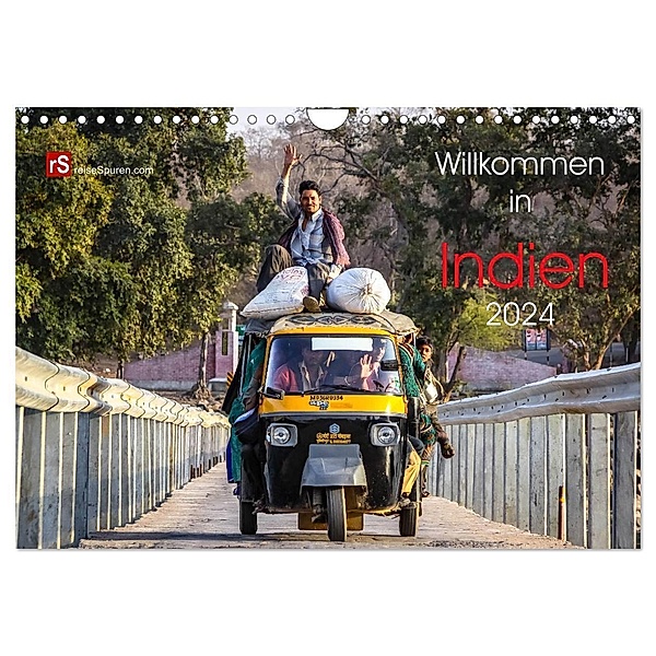 Willkommen in Indien 2024 (Wandkalender 2024 DIN A4 quer), CALVENDO Monatskalender, Uwe Bergwitz