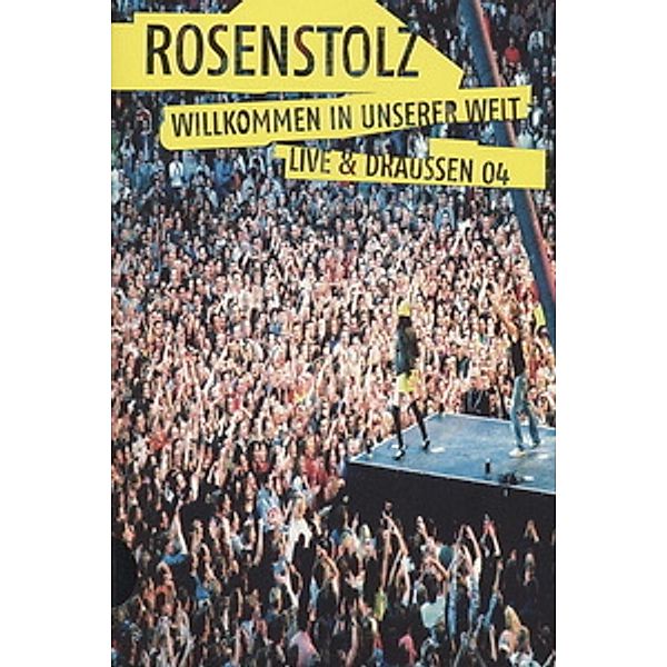 Willkommen in unserer Welt, Rosenstolz