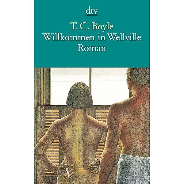 Willkommen in Wellville, T. C. Boyle