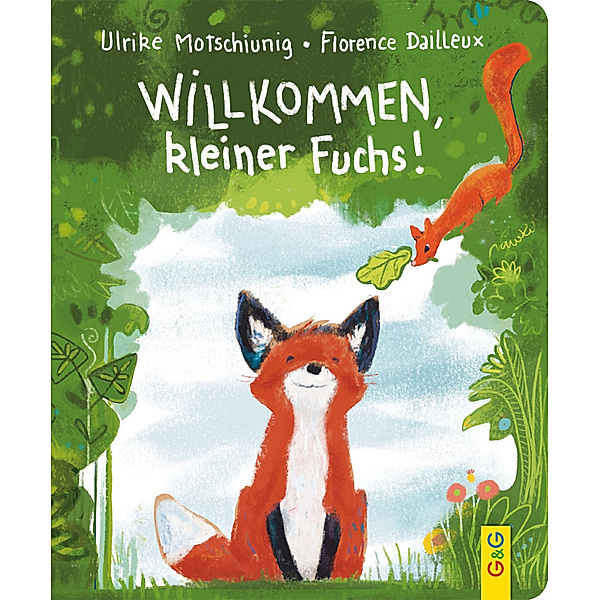 Willkommen, kleiner Fuchs!, Ulrike Motschiunig
