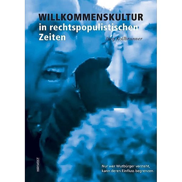 Willkommenskultur in rechtspopulistischen Zeiten, Jürg Kollbrunner