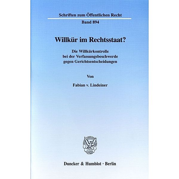 Willkür im Rechtsstaat?, Fabian v. Lindeiner