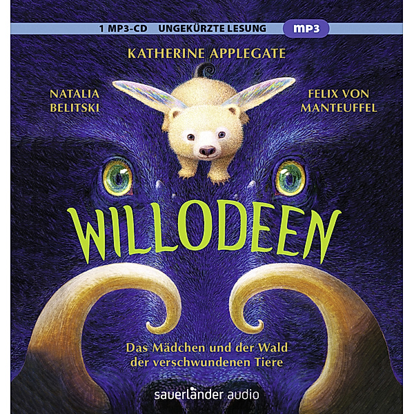 Willodeen - Das Mädchen und der Wald der verschwundenen Tiere,1 Audio-CD, 1 MP3, Katherine Applegate