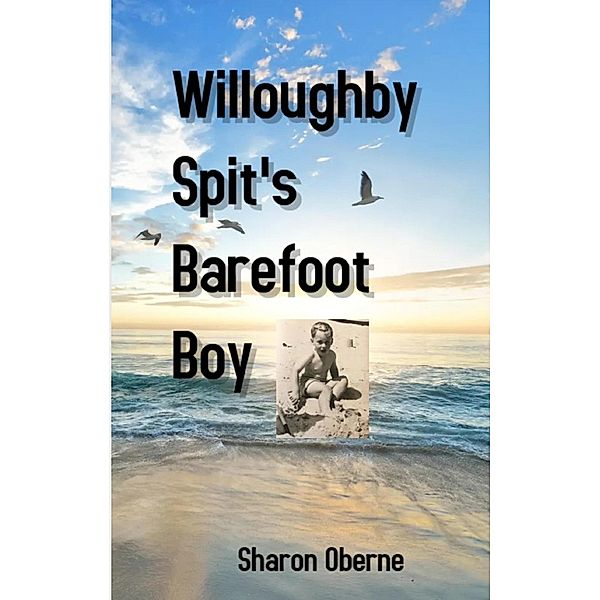 Willoughby Spit's Barefoot Boy, Joseph Warren Brown, Sharon Oberne