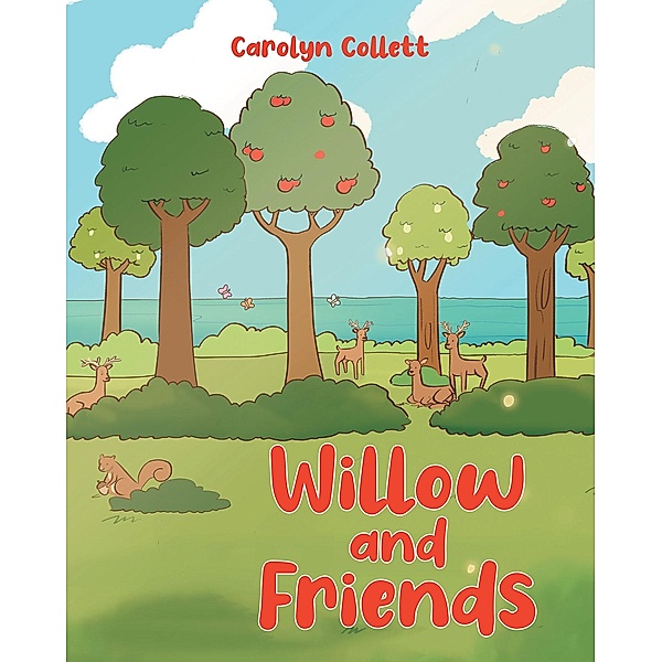 Willow and Friends, Carolyn Collett