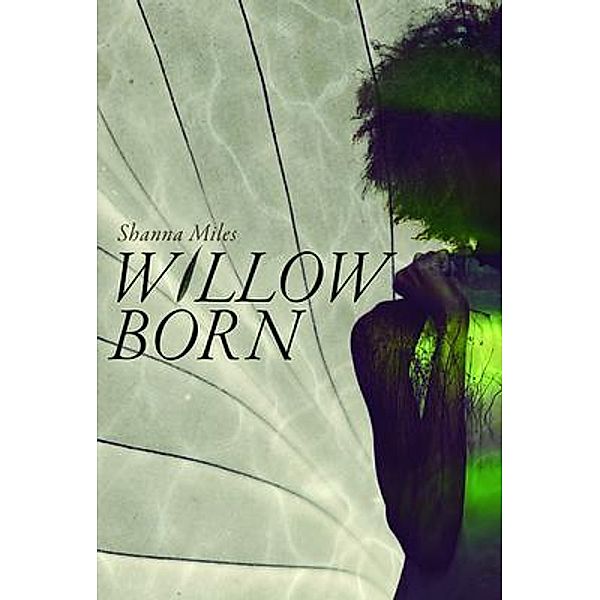 Willow Born, Shanna Reed Miles