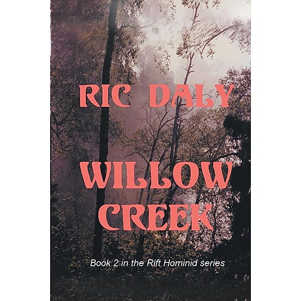 Willow Creek, Ric Daly
