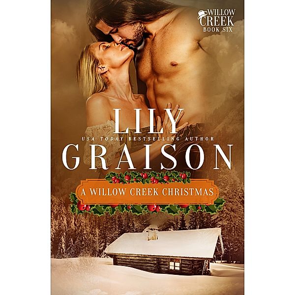 Willow Creek Christmas / Lily Graison, Lily Graison