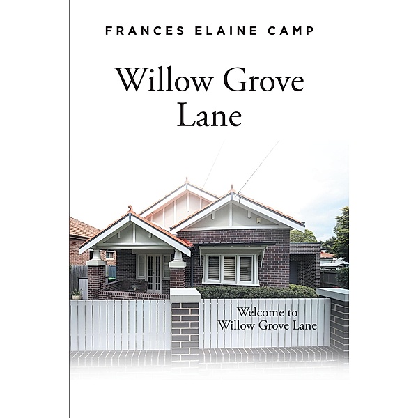 Willow Grove Lane, Frances Elaine Camp