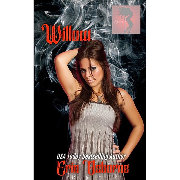 Willow (Legacies, #5) / Legacies, Erin Osborne