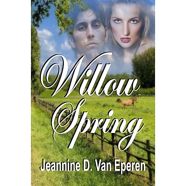 Willow Spring, Jeannine Van Eperen