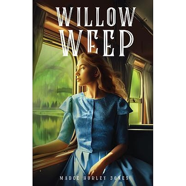 Willow Weep, Madge Hurley Jones