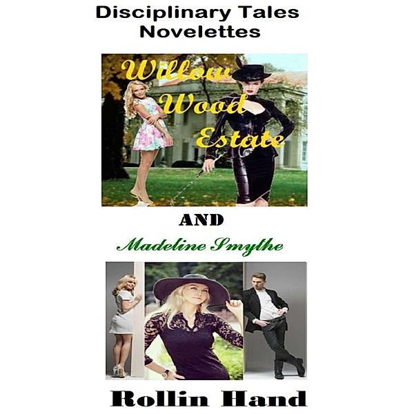 Willow Wood Estate and Madeline Smythe, Rollin Hand