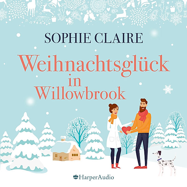 Willowbrook - 1 - Weihnachtsglück in Willowbrook (ungekürzt), Sophie Claire