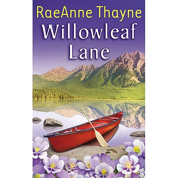 Willowleaf Lane, Raeanne Thayne