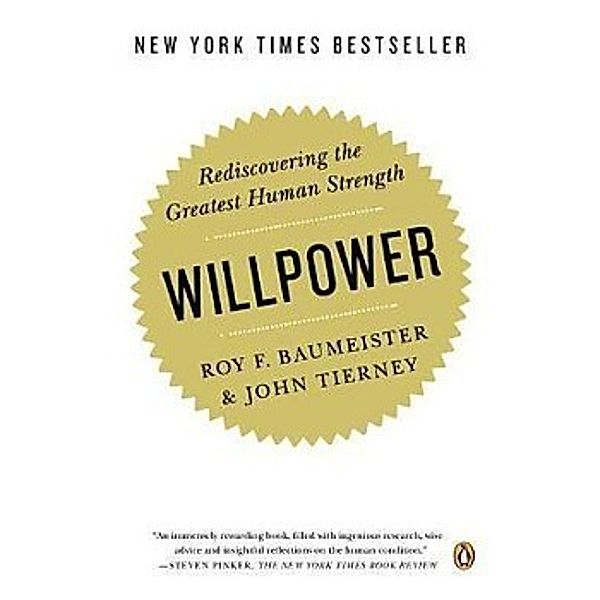 Willpower, Roy F. Baumeister, John Tierney