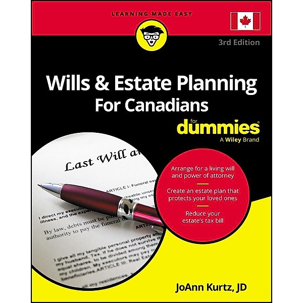 Wills & Estate Planning For Canadians For Dummies, Joann Kurtz