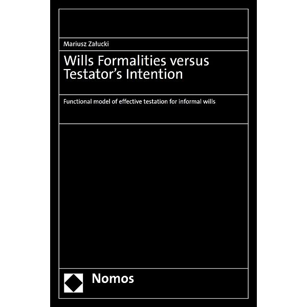 Wills Formalities versus Testator's Intention, Mariusz Zalucki