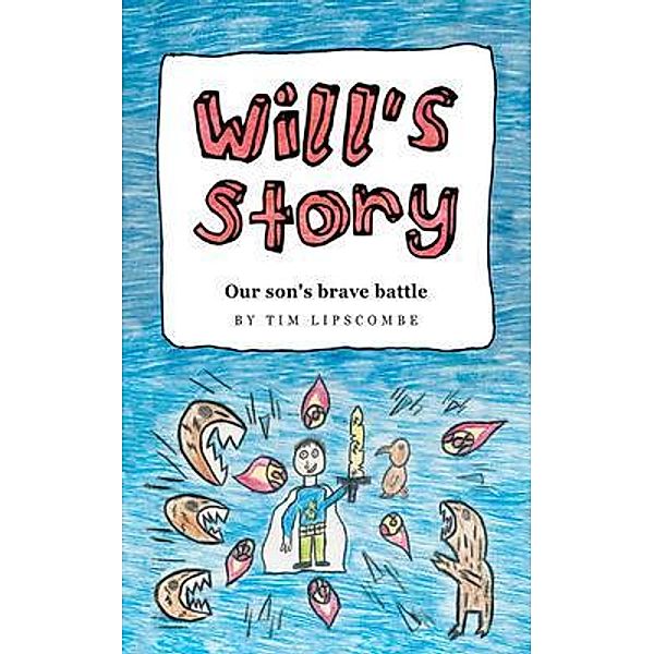Will's Story, Tim Lipscombe