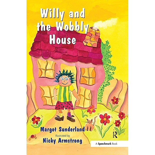 Willy and the Wobbly House, Margot Sunderland