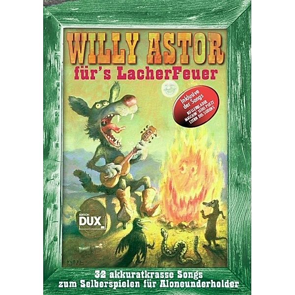 Willy Astor für's Lacherfeuer, Willy Astor