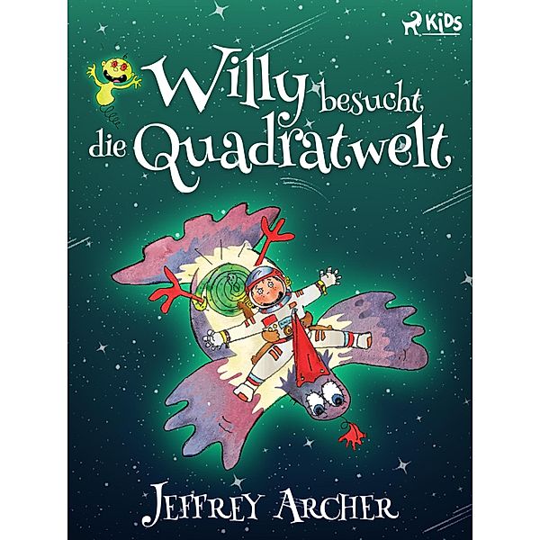 Willy besucht die Quadratwelt / Willy series Bd.1, Jeffrey Archer