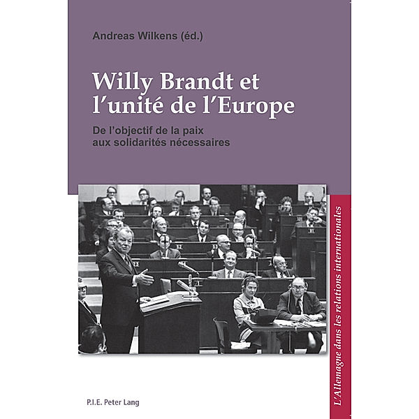 Willy Brandt et l'unité de l'Europe