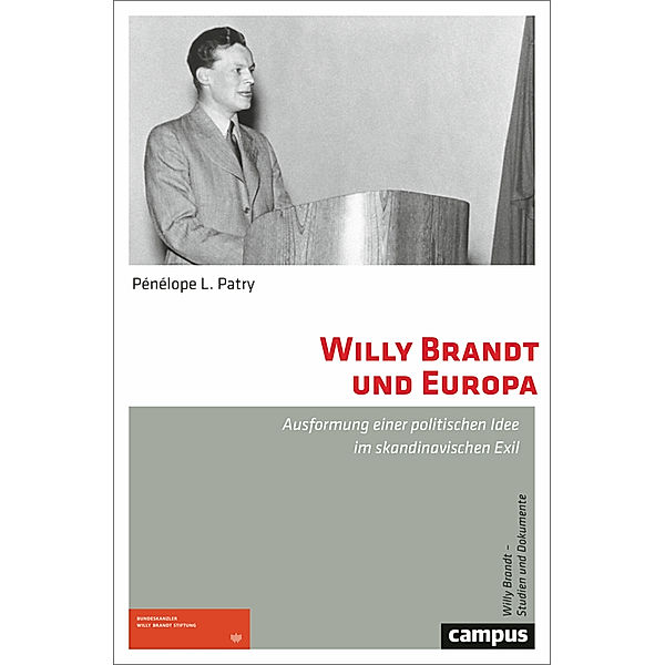 Willy Brandt und Europa, Pénélope L. Patry