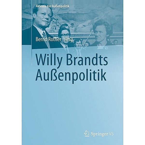 Willy Brandts Außenpolitik