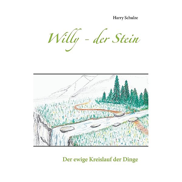 Willy - der Stein, Harry Schulze