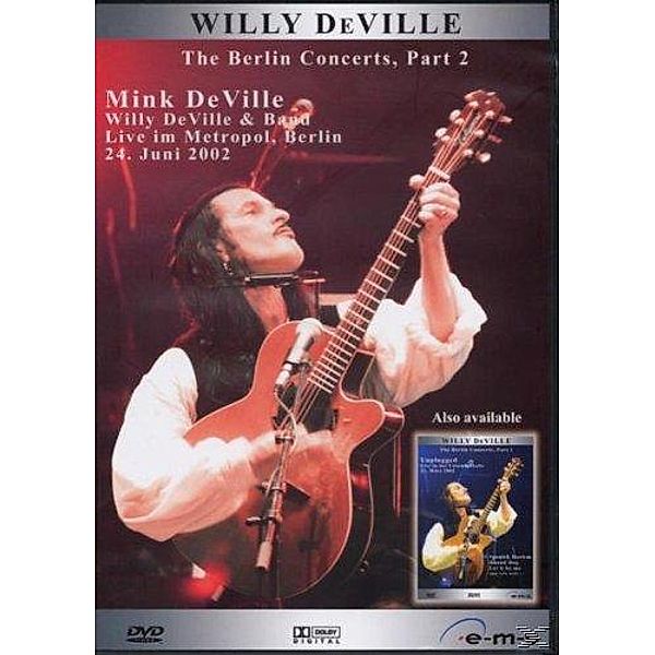 Willy DeVille - The Berlin Concerts Part 2, Willy DeVille