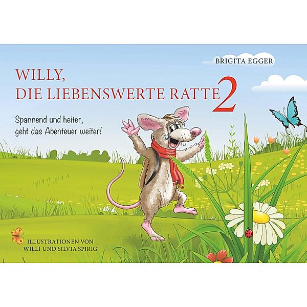 Willy die liebenswerte Ratte - Band 2, Brigita Egger