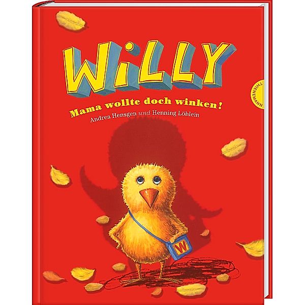 Willy - Mama wollte doch winken!, Andrea Hensgen, Henning Löhlein